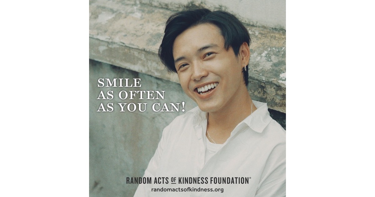 The Random Acts of Kindness Foundation Daily Dose of Kindness® Smile as